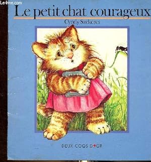 Image du vendeur pour Le petit chat courageux mis en vente par Le-Livre