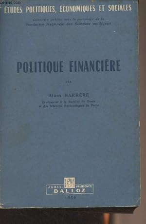 Image du vendeur pour Politique financire - "Etudes politiques, conomiques et sociales" mis en vente par Le-Livre