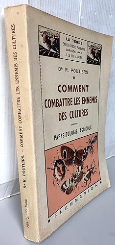 Comment combattre les ennemis des cultures Parasitologie générale