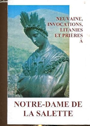 Image du vendeur pour Neuvaine, invocations, litanies et prires  Notre-Dame de la Salette mis en vente par Le-Livre