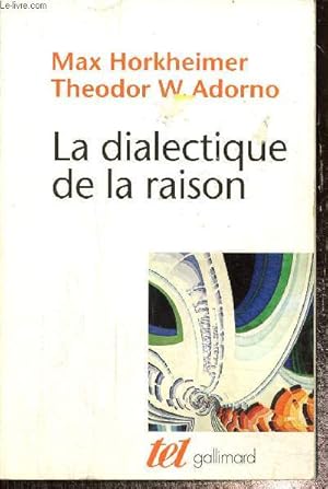 Bild des Verkufers fr La dialectique de la raison (Collection "Tel", n82) zum Verkauf von Le-Livre