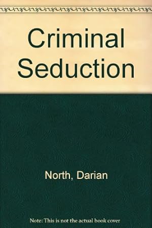 Immagine del venditore per Criminal Seduction venduto da WeBuyBooks