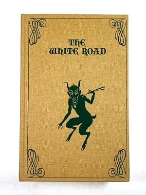 Image du vendeur pour The White Road by Ron Weighell (First Edition, Limited) Signed mis en vente par Heartwood Books and Art
