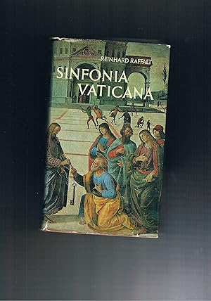 Immagine del venditore per Sinfonia Vaticana 3 - Ein Fhrer durch die ppstlichen Palste und Sammlungen venduto da manufactura