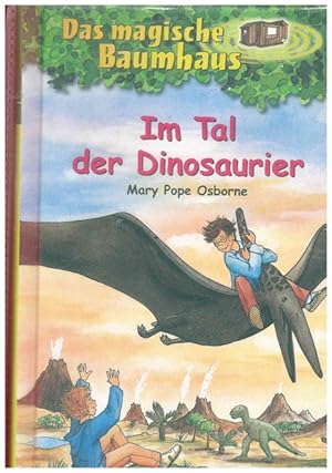 Seller image for Im Tal der Dinosaurier. Das magische Baumhaus. Band 1. for sale by Ant. Abrechnungs- und Forstservice ISHGW