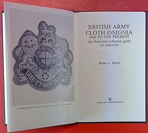 Seller image for British Army Cloth Insignia 1940 to the Present. An illustrated Reference Guide for Collectors for sale by biblion2