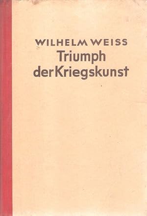 Triumph der Kriegskunst. Das Kriegsjahr 1940 in d. Darstellg d. "Völkischen Beobachters".