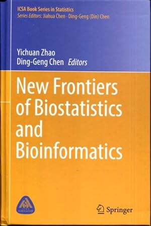 Seller image for New Frontiers of Biostatistics and Bioinformatics (ICSA Book Series in Statistics) for sale by Turgid Tomes
