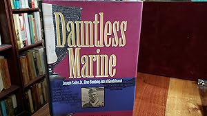 Dauntless Marine: Joseph Sailer Jr., Dive-Bombing Ace of Guadalcanal