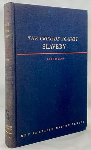 Immagine del venditore per The Crusade Against Slavery: 1830-1860 venduto da Zach the Ripper Books