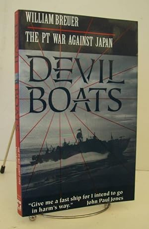 Seller image for Devil Boats The PT War Against Japan for sale by John E. DeLeau