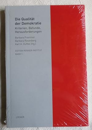 Die Qualität der Demokratie : Kriterien, Befunde, Herausforderungen ; Edition Karl-Renner-Institu...