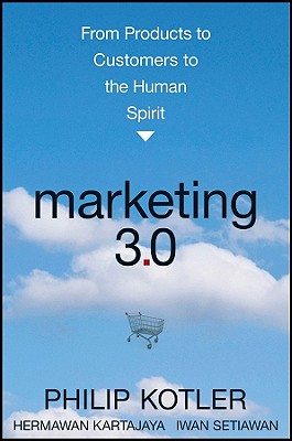 Seller image for Marketing 3.0: From Products to Customers to the Human Spirit (Hardback or Cased Book) for sale by BargainBookStores