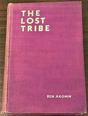 The Lost Tribe, Being the Strange Adventures of Raphael Drale in Search of the Lost Tribes of Israel