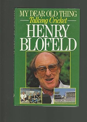 Seller image for My Dear Old Thing, Talking Cricket - SIGNED BY HENRY BLOFELD for sale by Carvid Books