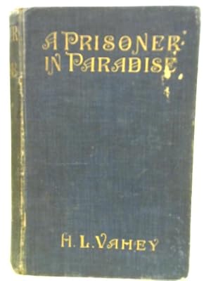 Seller image for A Prisoner in Paradise for sale by World of Rare Books