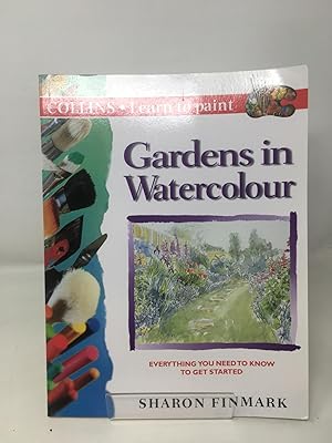 Gardens in Watercolour (Collins Learn to Paint)