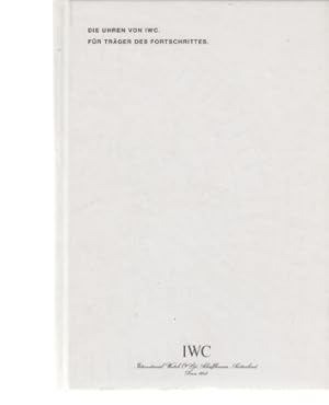 Die Uhren von IWC. Für Träger des Fortschrittes. Ausgabe 2001 / 02.