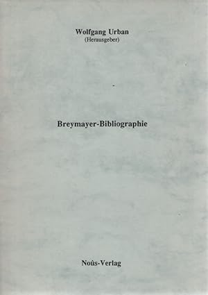 Bibliographie Reinhard Breymayer. Für die Jahre 1969-1990.