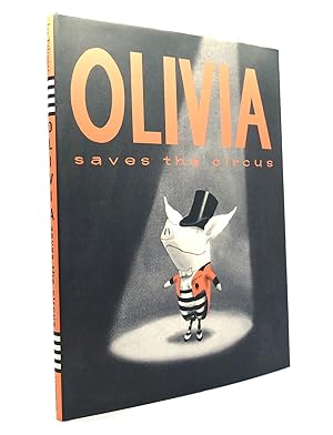 Imagen del vendedor de OLIVIA SAVES THE CIRCUS a la venta por Rare Book Cellar