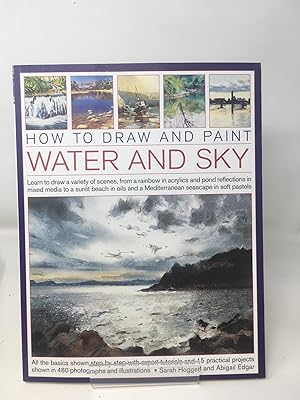 How to Draw and Paint Water and Sky: Learn to Draw a Variety of Scenes, from a Rainbow in Acrylic...