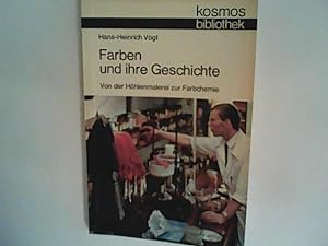 Seller image for Farben und ihre Geschichte : von der Hhlenmalerei zur Farbchemie. for sale by ANTIQUARIAT FRDEBUCH Inh.Michael Simon
