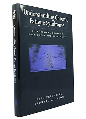 Image du vendeur pour UNDERSTANDING CHRONIC FATIGUE SYNDROME An Empirical Guide to Assessment and Treatment mis en vente par Rare Book Cellar