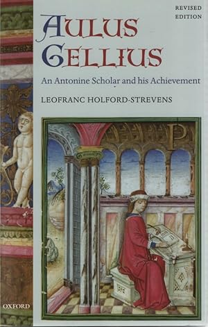 Seller image for Aulus Gellius: An Antonine Scholar and His Achievement. for sale by Fundus-Online GbR Borkert Schwarz Zerfa