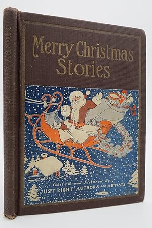 MERRY CHRISTMAS STORIES GOOD CHEER TALES FROM "JUST RIGHT" EDITIONS.