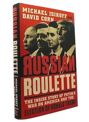 Seller image for RUSSIAN ROULETTE The Inside Story of Putin's War on America and the Election of Donald Trump for sale by Rare Book Cellar