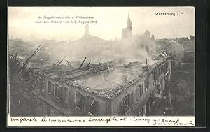 Ansichtskarte Strassburg i. E., St. Magdalenenkirche und Waisenhaus nach dem Brand 1904