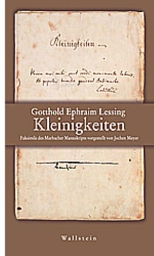 Kleinigkeiten. Faksimile des Marbacher Manuskripts vorgestellt von Jochen Meyer