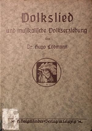 Seller image for Volkslied und musikalische Volkserziehung. Ein Um- und Ausblick. for sale by Antiquariat Bookfarm