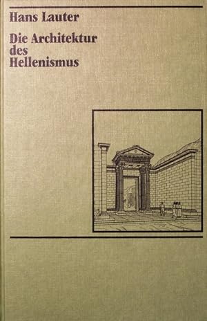 Bild des Verkufers fr Die Architektur des Hellenismus. zum Verkauf von Antiquariat Bookfarm