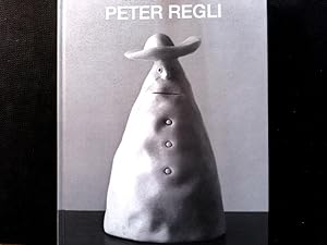 Seller image for Peter Regli. Catalog published in conjunction with the exhibition "Peter Regli : One Sun - One Moon" held at Dominique Lvy Gallery, New York, June 25-August 15, 2015. for sale by Antiquariat Bookfarm