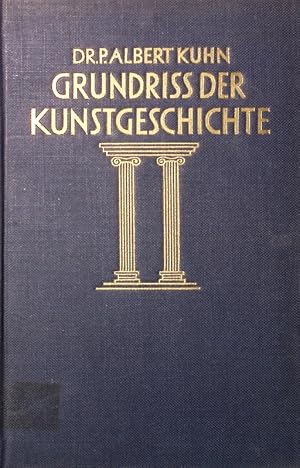 Bild des Verkufers fr Grundriss der Kunstgeschichte. Mit 727 Abb. im Text. 6. Auflage zum Verkauf von Antiquariat Bookfarm