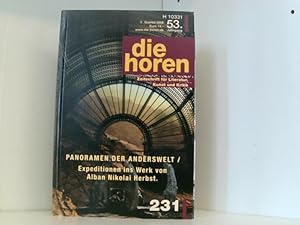 die horen Zeitschrift für Literatur, Kunst und Kritik: Panoramen der Anderswelt /Expeditionen ins...