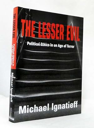 Imagen del vendedor de The Lesser Evil : Political Ethics in an Age of Terror The Gifford Lectures a la venta por Adelaide Booksellers