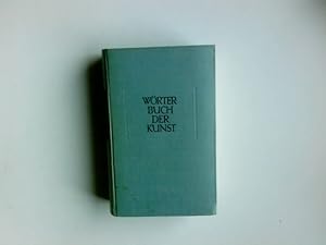 Imagen del vendedor de Wrterbuch der Kunst. Johannes Jahn. In Verb. mit Robert Heidenreich u. Wilhelm von Jenny / Krners Taschenausgabe ; Bd. 165 a la venta por Antiquariat Buchhandel Daniel Viertel