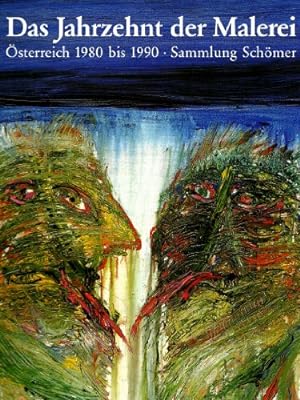 Imagen del vendedor de Das Jahrzehnt der Malerei sterreich 1980 bis 1990. Sammlung Schmer a la venta por primatexxt Buchversand