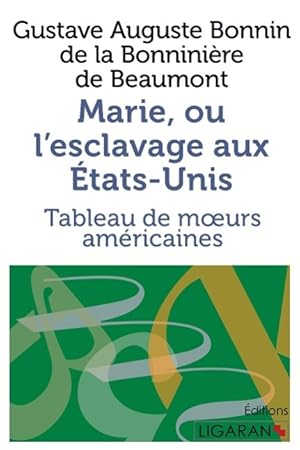 Seller image for Marie, ou L Esclavage aux Etats-Unis for sale by moluna