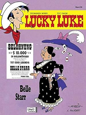 Bild des Verkufers fr Lucky Luke; Teil: Bd. 69., Belle Starr. Text: Fauche. [bers. aus dem Franz.: Klaus Jken] zum Verkauf von Modernes Antiquariat an der Kyll