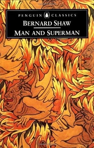 Seller image for Man and Superman (Penguin Classics) by Shaw, George Bernard [Paperback ] for sale by booksXpress