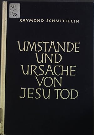 Imagen del vendedor de Umstnde und Ursache von Jesu Tod. a la venta por books4less (Versandantiquariat Petra Gros GmbH & Co. KG)