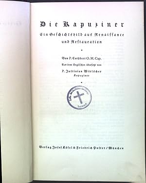 Seller image for Die Kapuziner: Ein Geschichtsbild aus Renaissance und Restauration. for sale by books4less (Versandantiquariat Petra Gros GmbH & Co. KG)