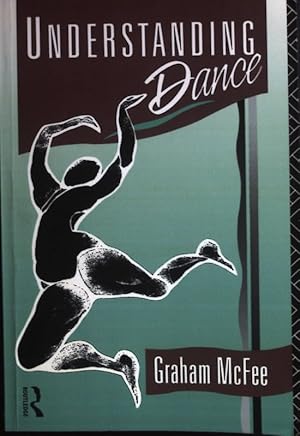 Bild des Verkufers fr Understanding Dance zum Verkauf von books4less (Versandantiquariat Petra Gros GmbH & Co. KG)