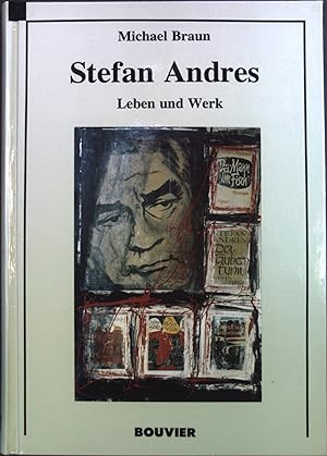 Seller image for Stefan Andres : Leben und Werk. for sale by books4less (Versandantiquariat Petra Gros GmbH & Co. KG)