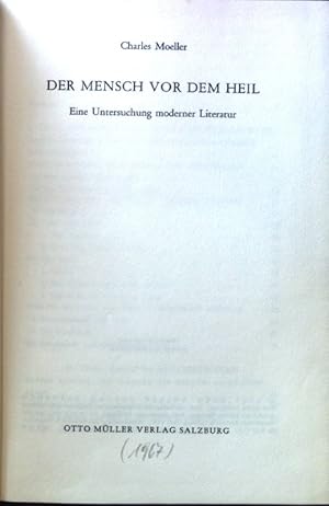 Bild des Verkufers fr Der Mensch vor dem Heil : Eine Untersuchung moderner Literatur. zum Verkauf von books4less (Versandantiquariat Petra Gros GmbH & Co. KG)