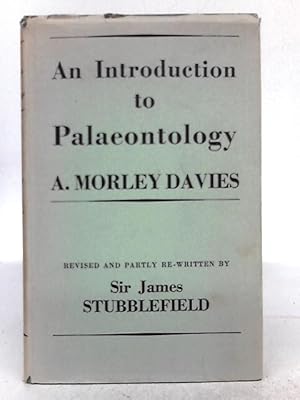 Bild des Verkufers fr An Introduction To Paleontology, Revised zum Verkauf von World of Rare Books