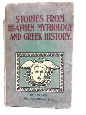 Image du vendeur pour Stories from Heathen Mythology and Greek History mis en vente par World of Rare Books